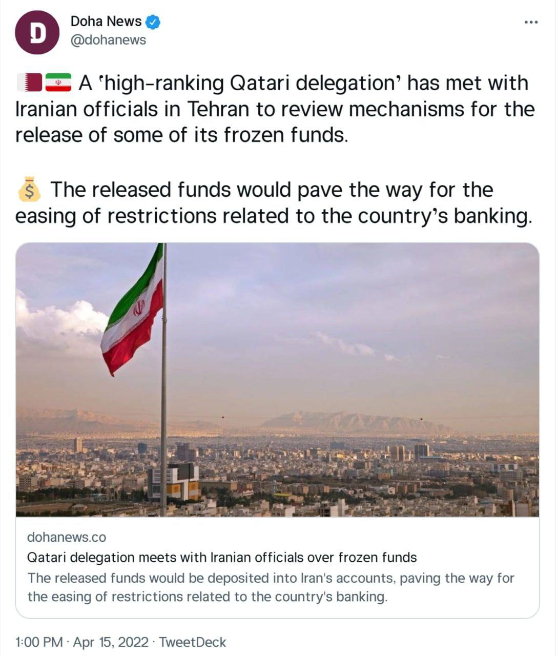 خبرگزاری دولتی قطر : یک «هیات عالی رتبه قطری» با مقامات ایرانی در تهران برای بررسی مکانیسم‌های آزادسازی برخی از وجوه مسدود شده خود دیدار کرده است.